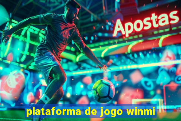 plataforma de jogo winmi